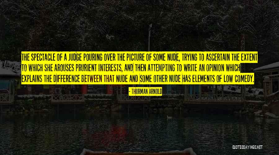 Why Judge Someone Quotes By Thurman Arnold Why Judge Someone Quotes By Thurman Arnold