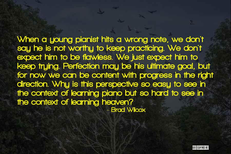 Why Keep Trying Quotes By Brad Wilcox Why Keep Trying Quotes By Brad Wilcox