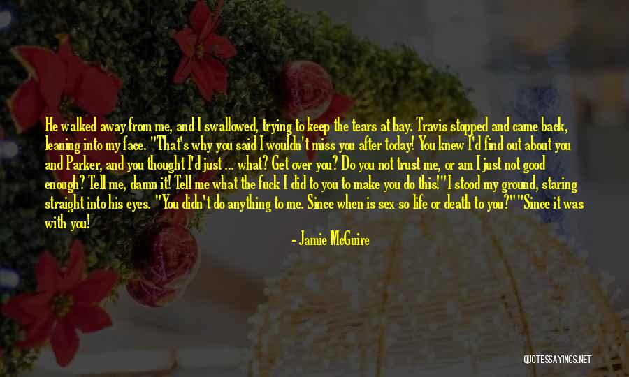 Why Keep Trying Quotes By Jamie McGuire Why Keep Trying Quotes By Jamie McGuire