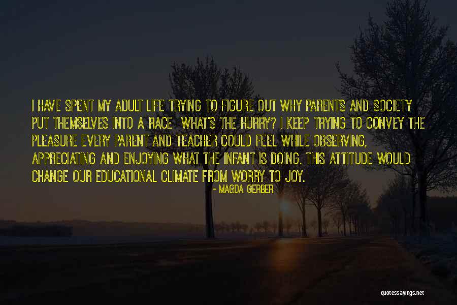 Why Keep Trying Quotes By Magda Gerber Why Keep Trying Quotes By Magda Gerber