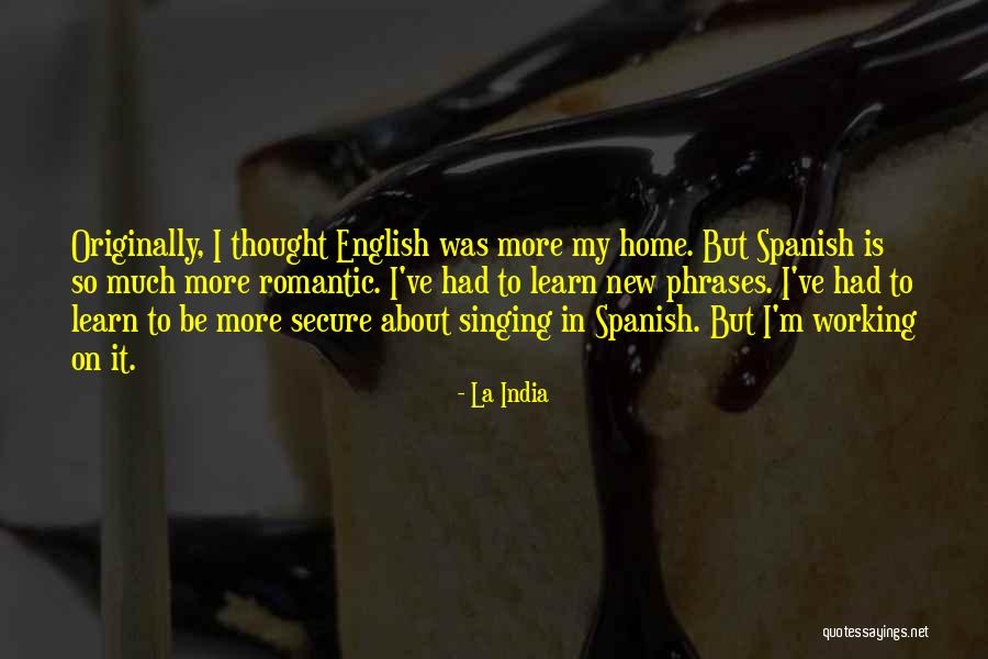 Why Learn Spanish Quotes By La India Why Learn Spanish Quotes By La India