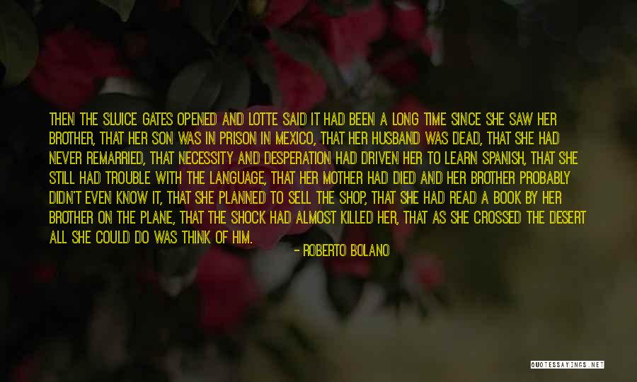 Why Learn Spanish Quotes By Roberto Bolano Why Learn Spanish Quotes By Roberto Bolano