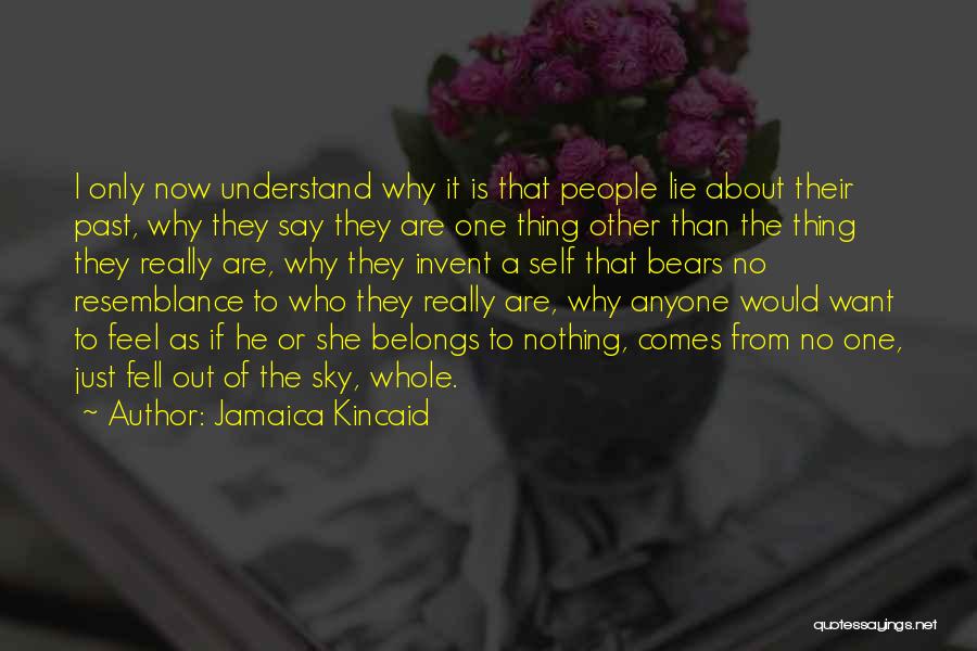 Why Lie Quotes By Jamaica Kincaid