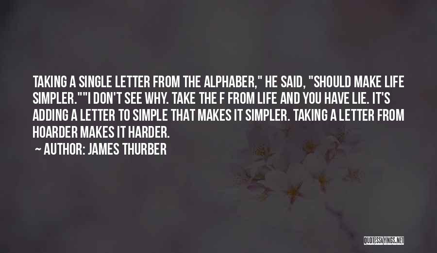 Why Lie Quotes By James Thurber