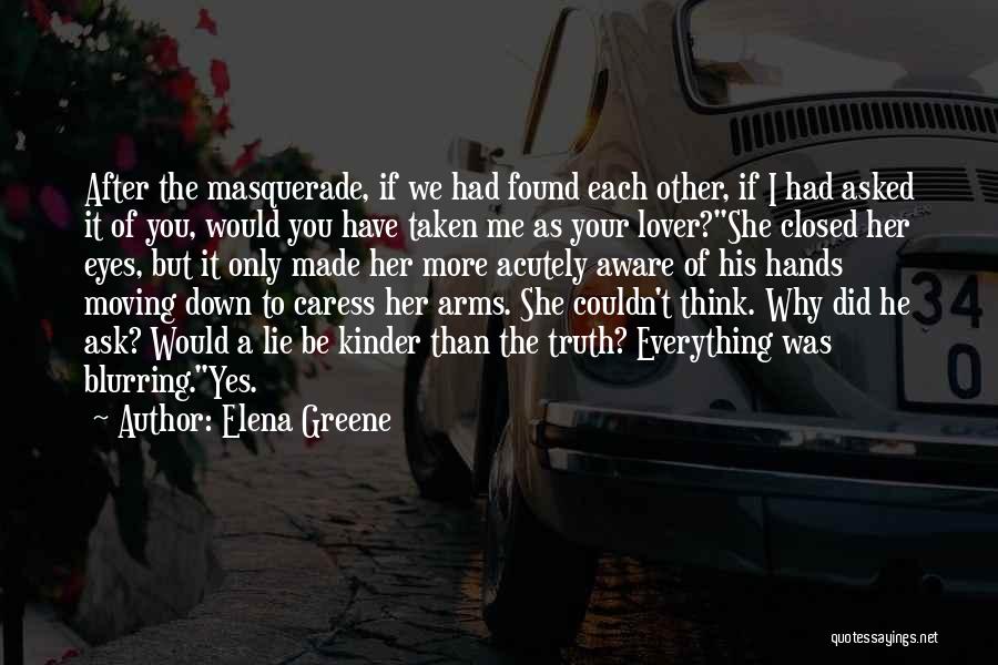 Why Lie To Me Quotes By Elena Greene