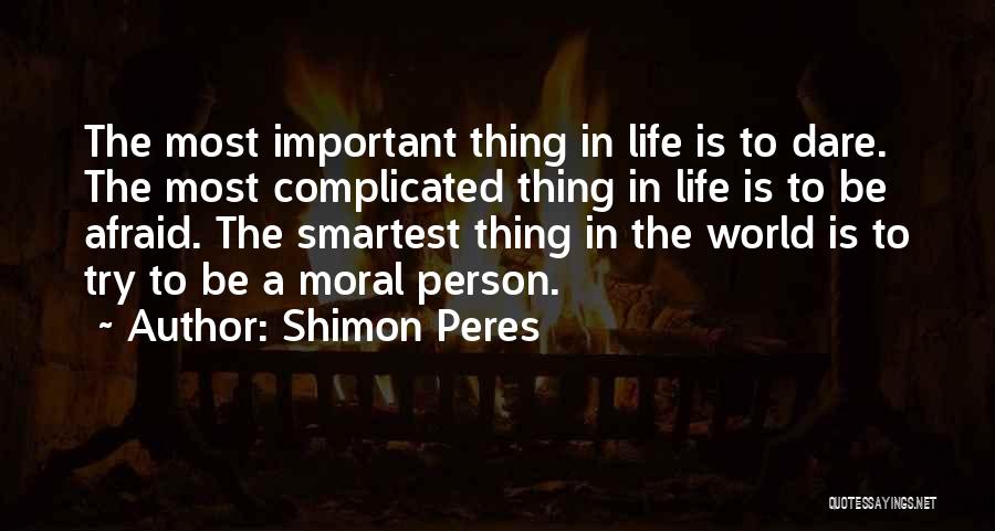 Why Life Is Complicated Quotes By Shimon Peres