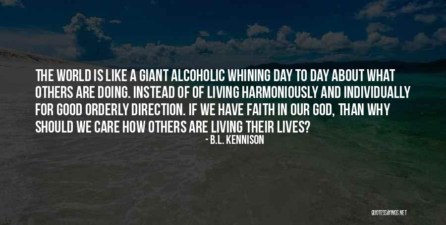 Why Life Is Good Quotes By B.L. Kennison