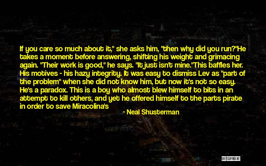 Why Life Is Good Quotes By Neal Shusterman