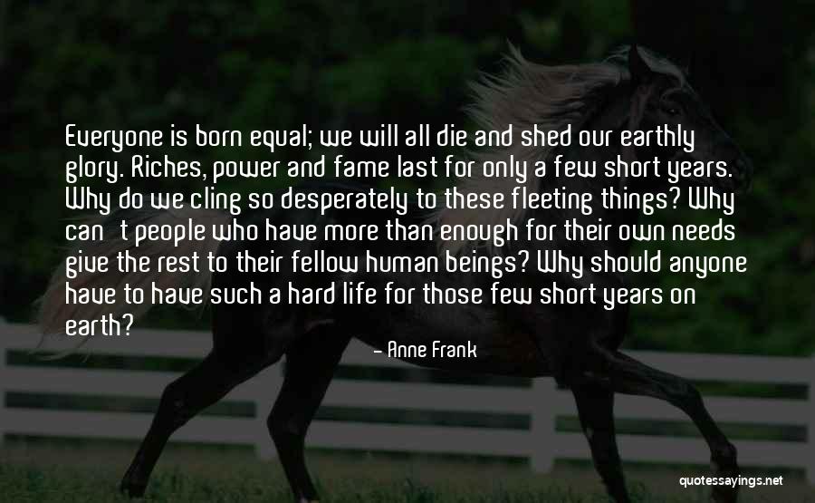 Why Life Is Hard Quotes By Anne Frank Why Life Is Hard Quotes By Anne Frank