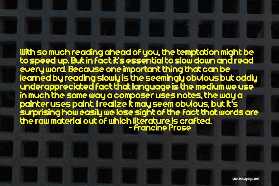 Why Literature Is Important Quotes By Francine Prose Why Literature Is Important Quotes By Francine Prose