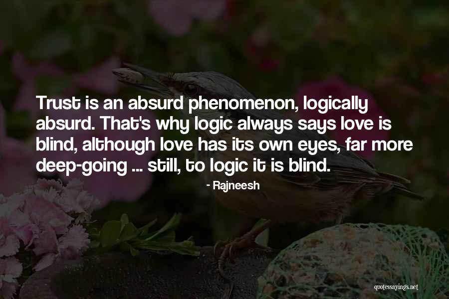 Why Love Is Blind Quotes By Rajneesh Why Love Is Blind Quotes By Rajneesh