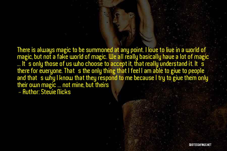 Why Love Is Fake Quotes By Stevie Nicks