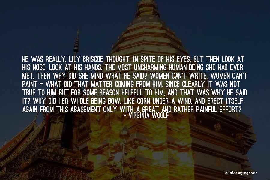 Why Make The Effort Quotes By Virginia Woolf Why Make The Effort Quotes By Virginia Woolf