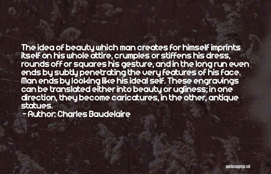 Why Man Creates Quotes By Charles Baudelaire