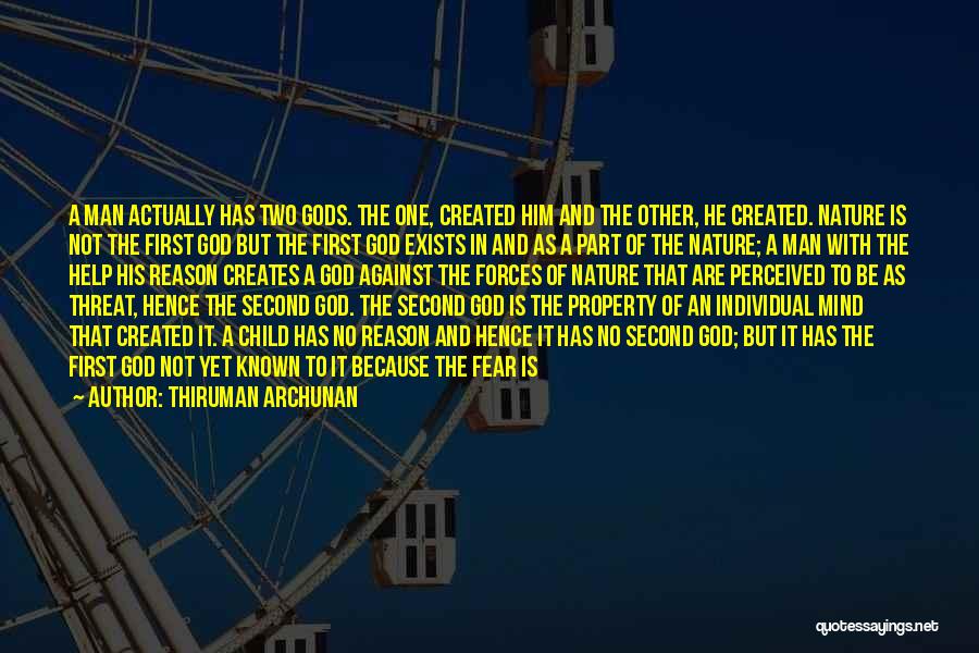 Why Man Creates Quotes By Thiruman Archunan
