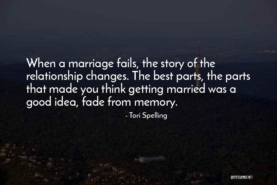 Why Marriage Fails Quotes By Tori Spelling