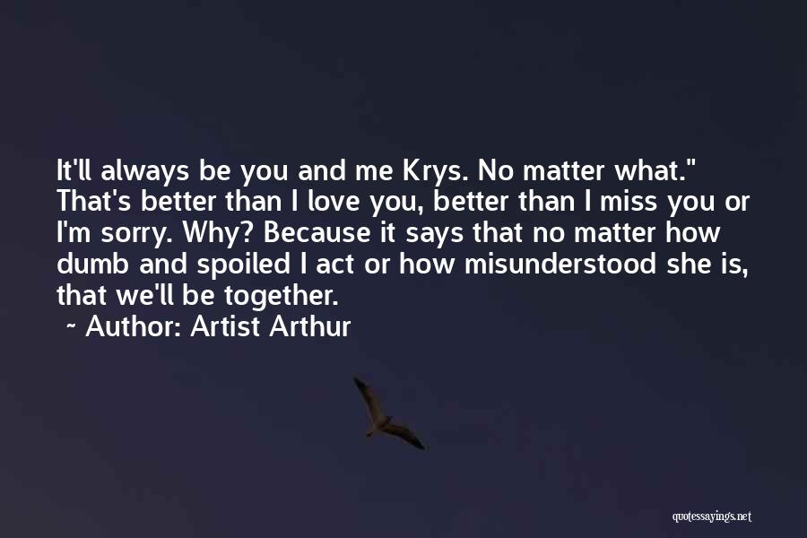 Why Me Always Quotes By Artist Arthur