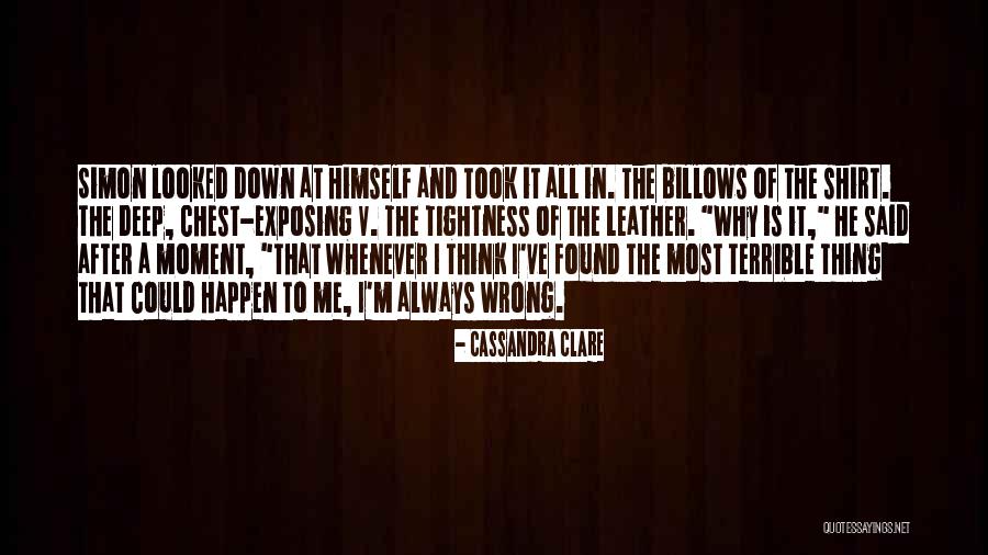 Why Me Always Quotes By Cassandra Clare Why Me Always Quotes By Cassandra Clare