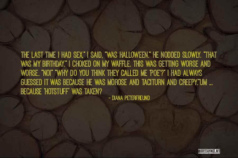 Why Me Always Quotes By Diana Peterfreund Why Me Always Quotes By Diana Peterfreund