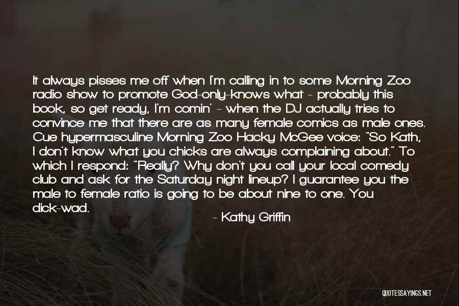 Why Me Always Quotes By Kathy Griffin Why Me Always Quotes By Kathy Griffin