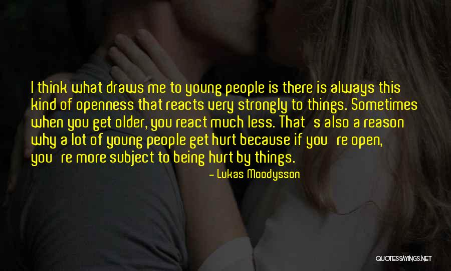 Why Me Always Quotes By Lukas Moodysson Why Me Always Quotes By Lukas Moodysson