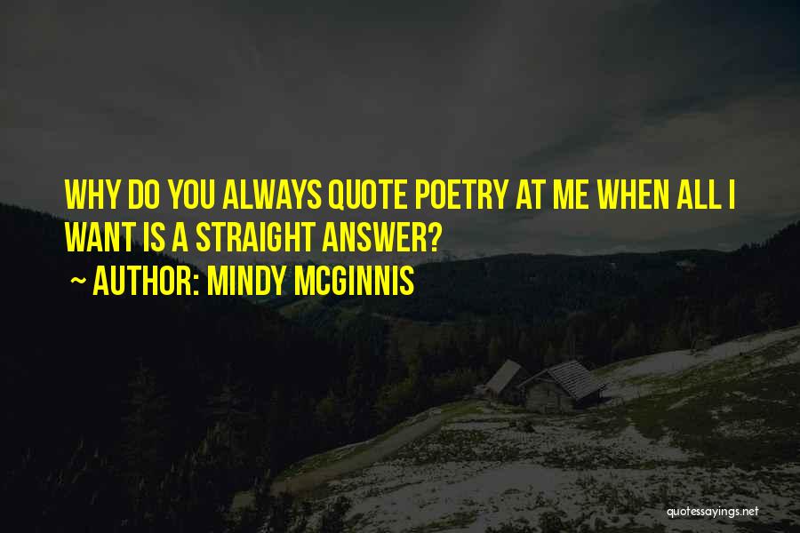 Why Me Always Quotes By Mindy McGinnis