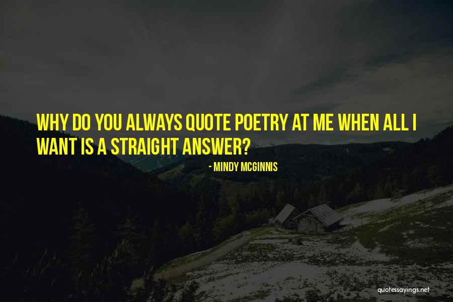 Why Me Always Quotes By Mindy McGinnis Why Me Always Quotes By Mindy McGinnis