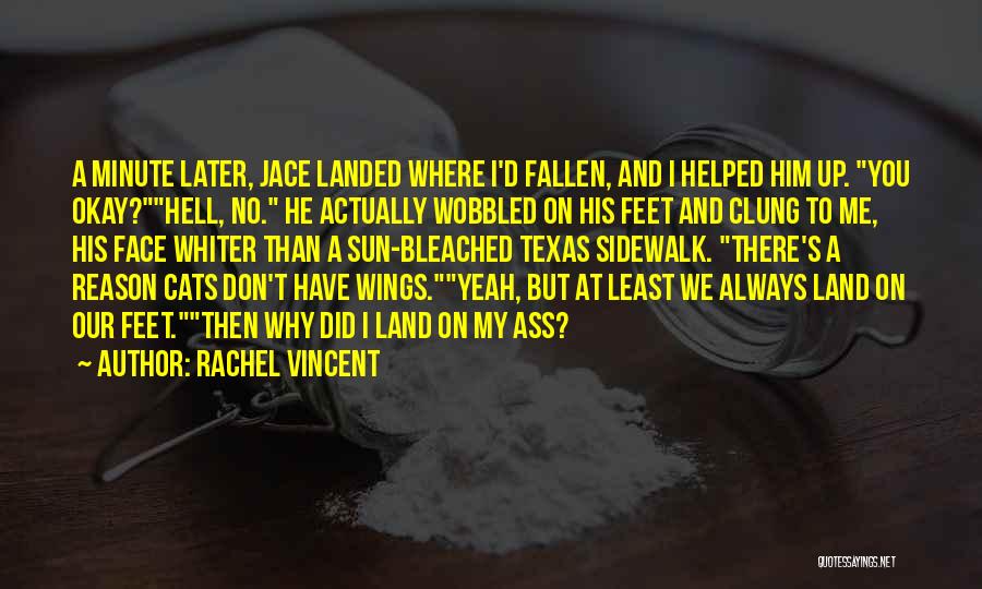 Why Me Always Quotes By Rachel Vincent