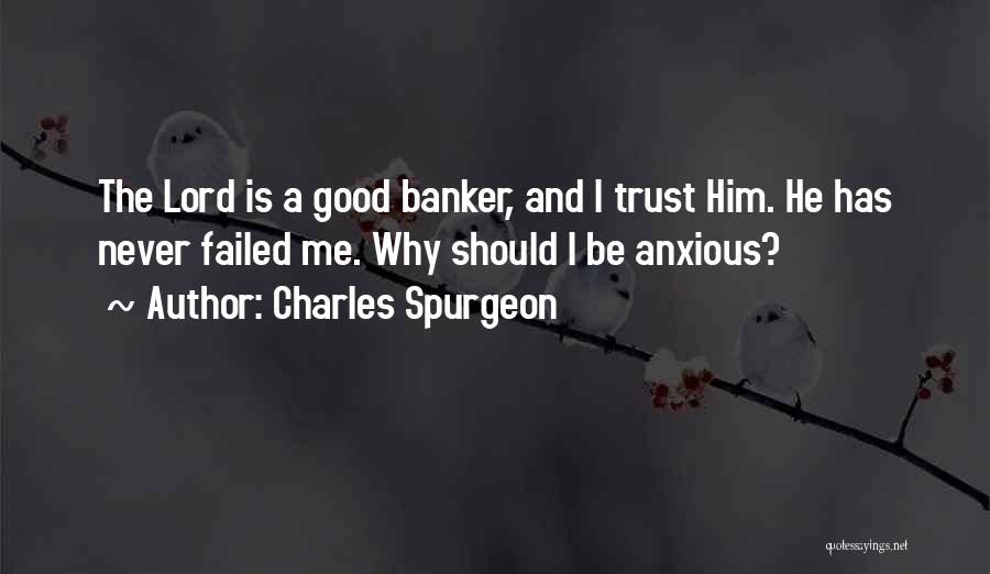 Why Me Lord Quotes By Charles Spurgeon