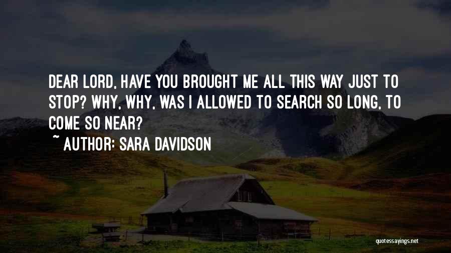 Why Me Lord Quotes By Sara Davidson