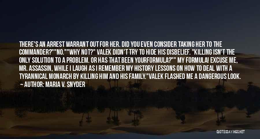 Why Me Try Me Quotes By Maria V. Snyder