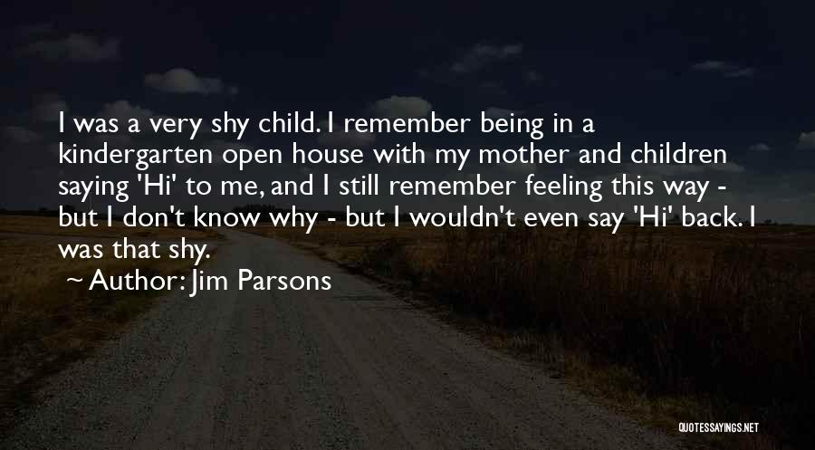 Why My Child Quotes By Jim Parsons