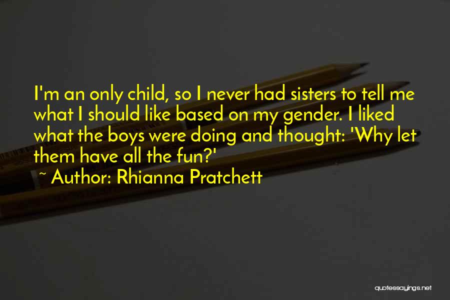 Why My Child Quotes By Rhianna Pratchett