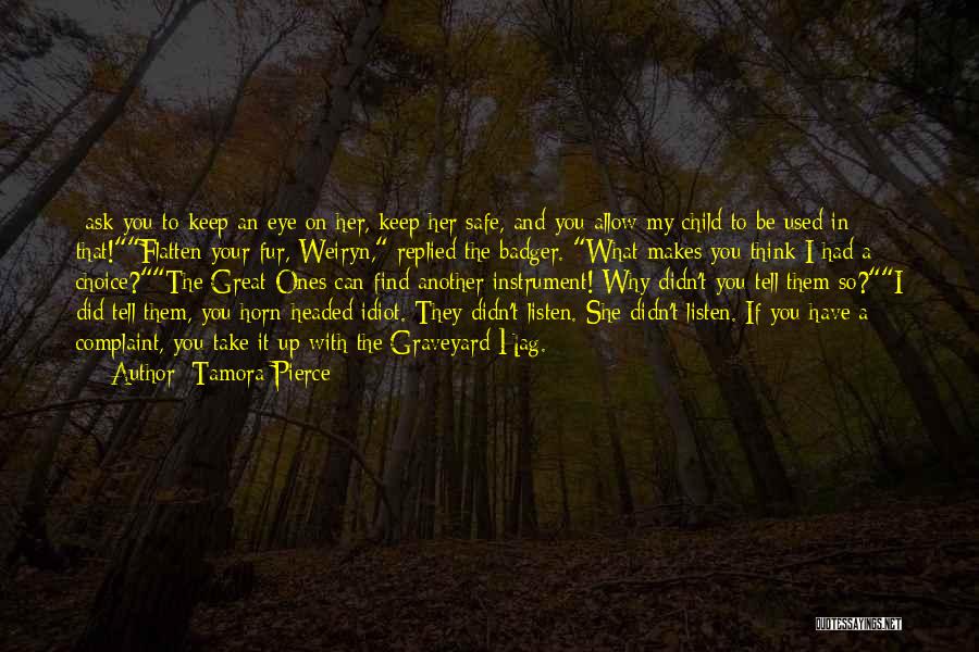 Why My Child Quotes By Tamora Pierce