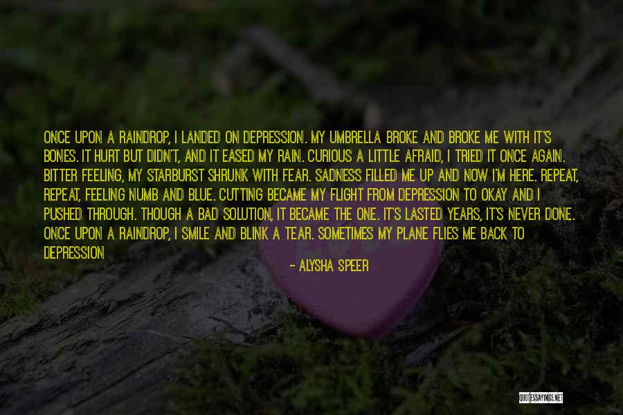 Why My Friend Hurt Me Quotes By Alysha Speer Why My Friend Hurt Me Quotes By Alysha Speer