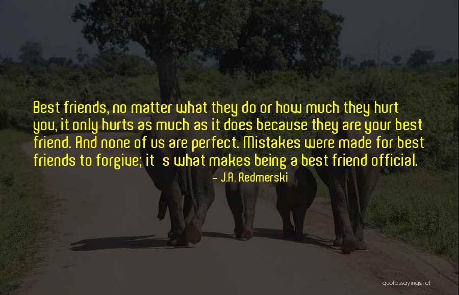 Why My Friend Hurt Me Quotes By J.A. Redmerski Why My Friend Hurt Me Quotes By J.A. Redmerski