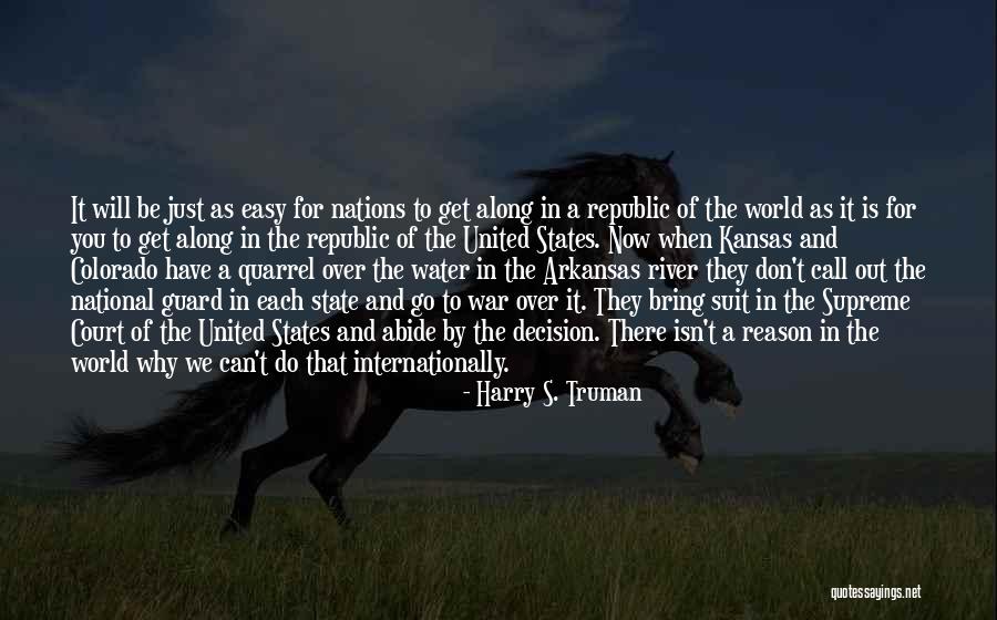 Why Nations Go To War Quotes By Harry S. Truman