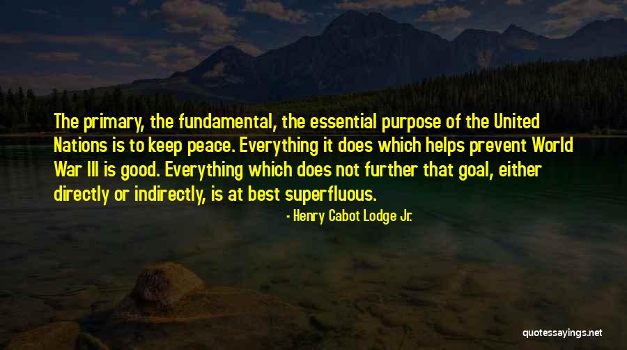 Why Nations Go To War Quotes By Henry Cabot Lodge Jr. Why Nations Go To War Quotes By Henry Cabot Lodge Jr.