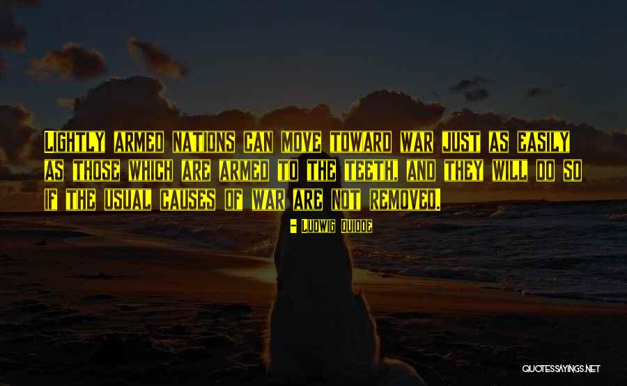 Why Nations Go To War Quotes By Ludwig Quidde Why Nations Go To War Quotes By Ludwig Quidde