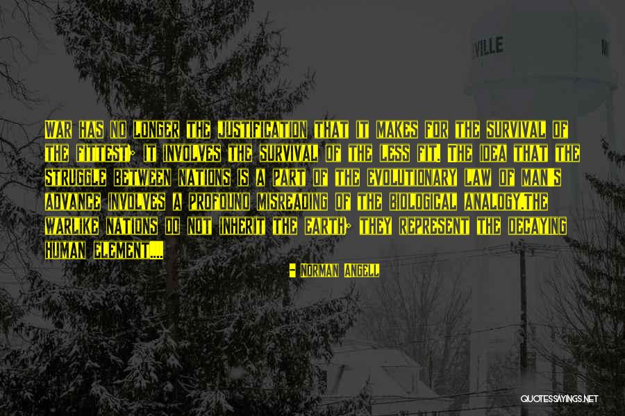 Why Nations Go To War Quotes By Norman Angell Why Nations Go To War Quotes By Norman Angell