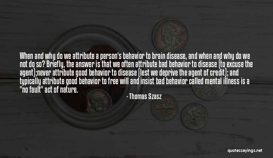 Why Nature Is Good Quotes By Thomas Szasz Why Nature Is Good Quotes By Thomas Szasz