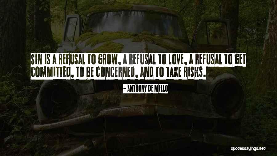 Why Not Take A Risk Quotes By Anthony De Mello Why Not Take A Risk Quotes By Anthony De Mello