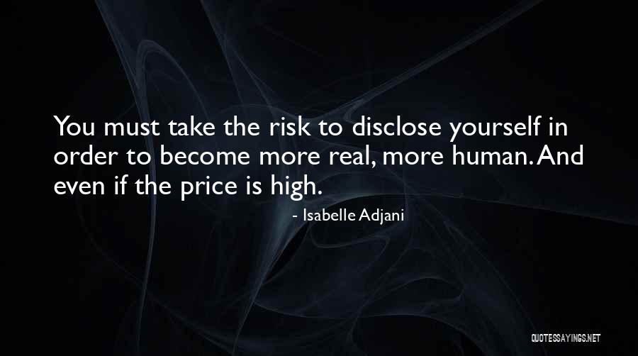 Why Not Take A Risk Quotes By Isabelle Adjani