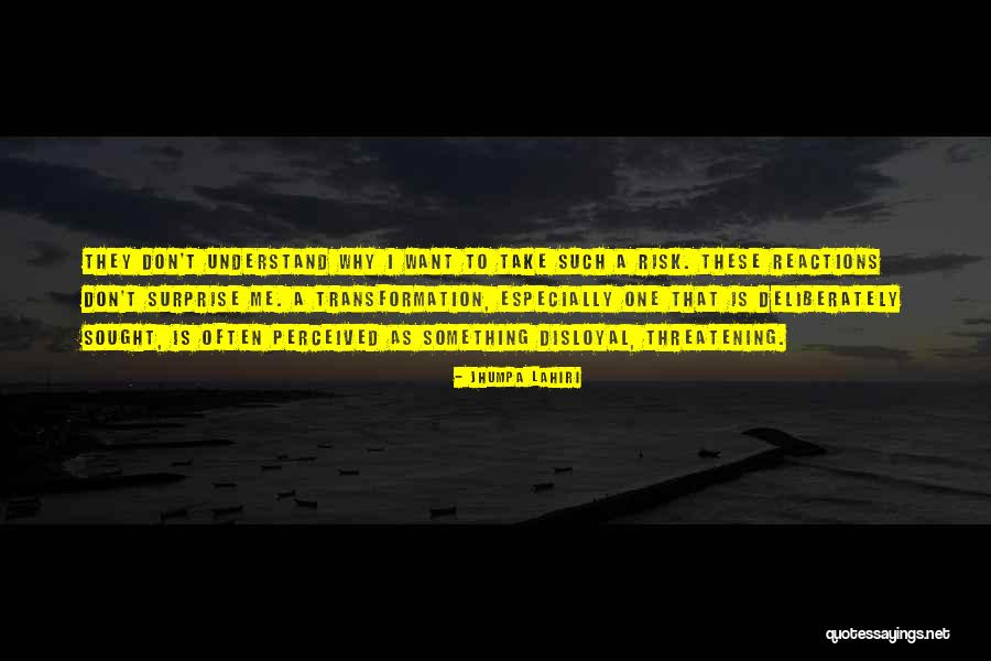 Why Not Take A Risk Quotes By Jhumpa Lahiri Why Not Take A Risk Quotes By Jhumpa Lahiri