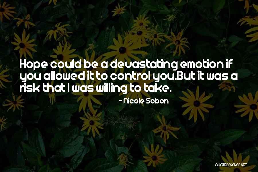 Why Not Take A Risk Quotes By Nicole Sobon