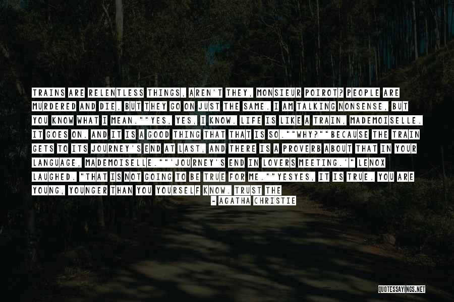Why Not Talking To Me Quotes By Agatha Christie Why Not Talking To Me Quotes By Agatha Christie