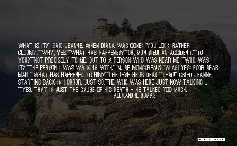 Why Not Talking To Me Quotes By Alexandre Dumas Why Not Talking To Me Quotes By Alexandre Dumas