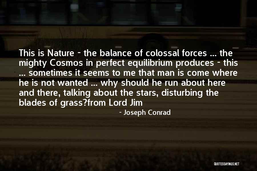 Why Not Talking To Me Quotes By Joseph Conrad Why Not Talking To Me Quotes By Joseph Conrad