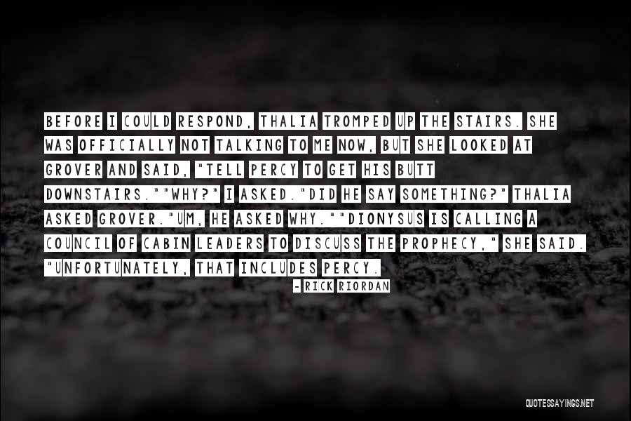 Why Not Talking To Me Quotes By Rick Riordan Why Not Talking To Me Quotes By Rick Riordan