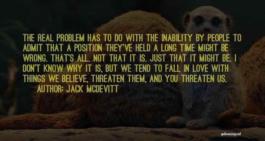 Why Not To Fall In Love Quotes By Jack McDevitt